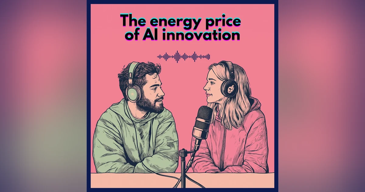#40. The Energy Price of AI Innovation