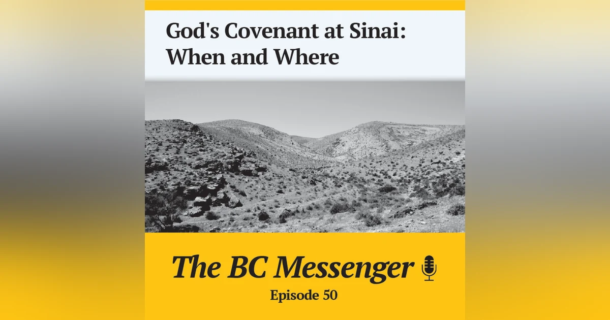 God's Covenant at Sinai: When and Where
