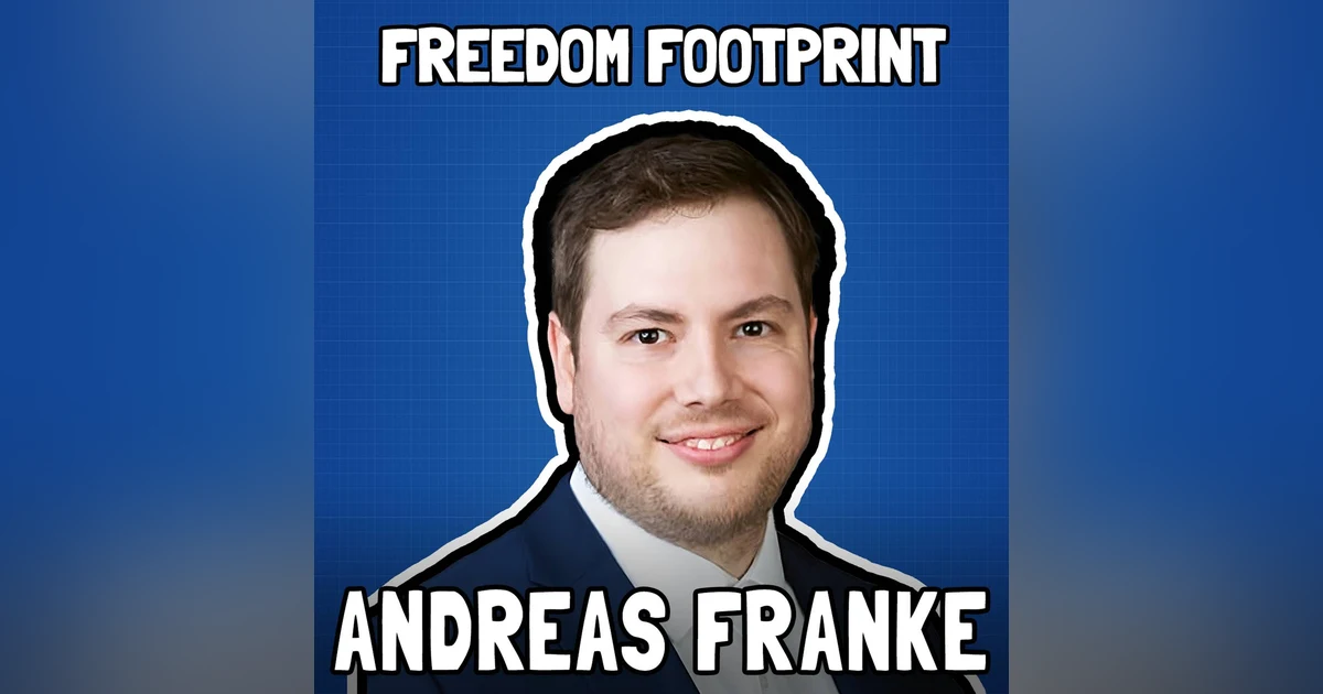 Overcoming Fear and Trauma with Andreas Franke - Freedom Footprint 35