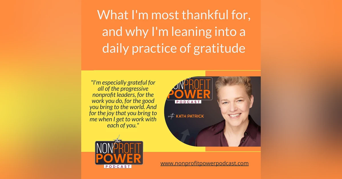 What I'm Most Thankful for, and Why I'm Leaning into a Daily Practice of Gratitude