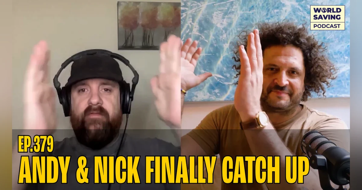 Nick and Andy | Grief, Andy Finding Himself Again & Goose vs. the Police