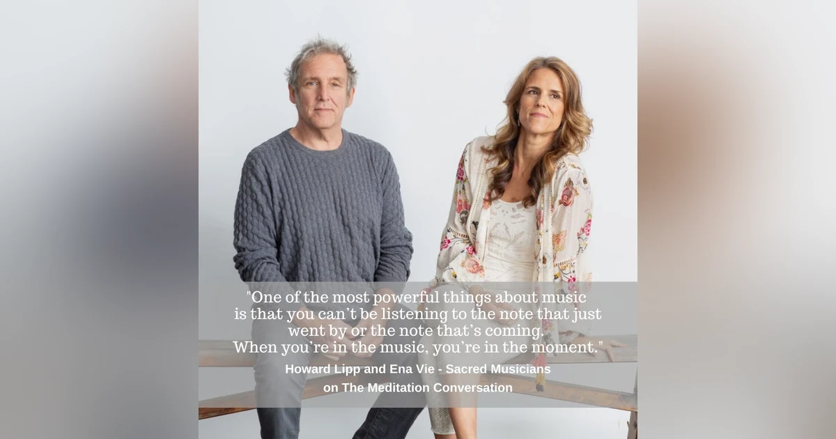 115. Journey Through Sound - Ena Vie and Howard Lipp