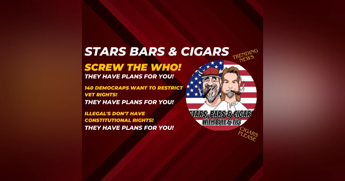STARS BARS & CIGARS, EPISODE 30