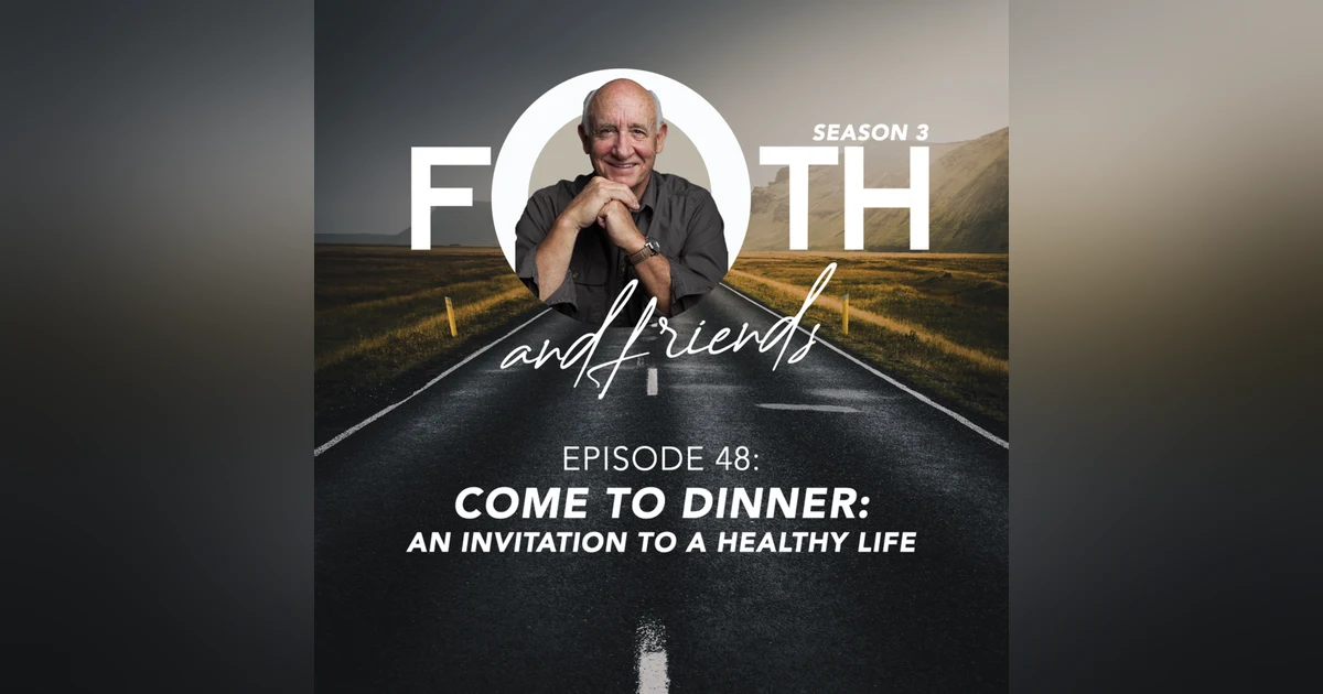 Come to Dinner:  An Invitation to a Healthy Life
