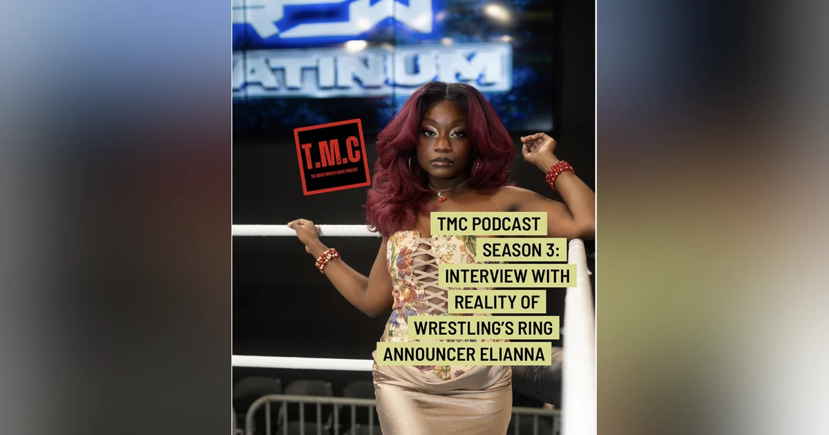 TMC Podcast Season 3 Episode 26. Interview with Elianna