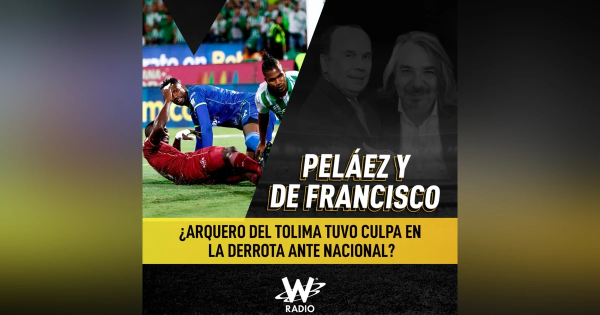 ¿Arquero del Tolima tuvo culpa en la derrota ante Nacional?