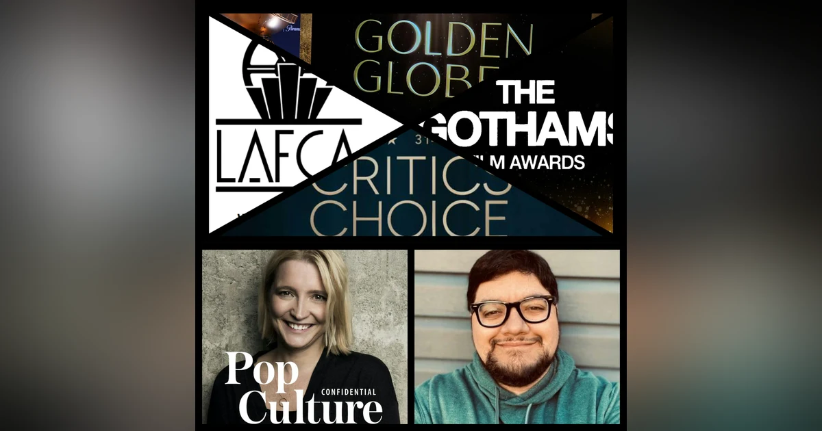 494: Our Reactions to the Latest Critics Awards, Critics Choice, Globes Nominations & the Road to the Oscars (w/ Ryan McQuade)