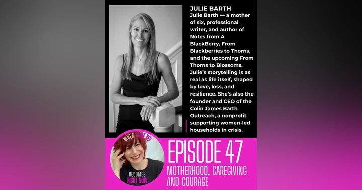 image for Motherhood, Caregiving and Courage with Julie Barth