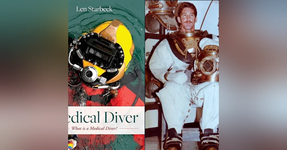 Deep-Sea Stories with Len Starbeck HMC Dive Medical Tech and Independent Duty Corpsman