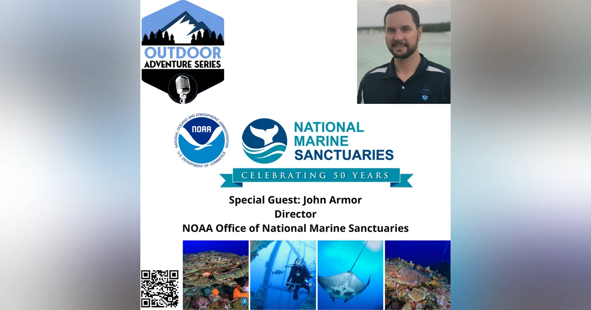 John Armor, Director, NOAA Office of National Marine Sanctuaries