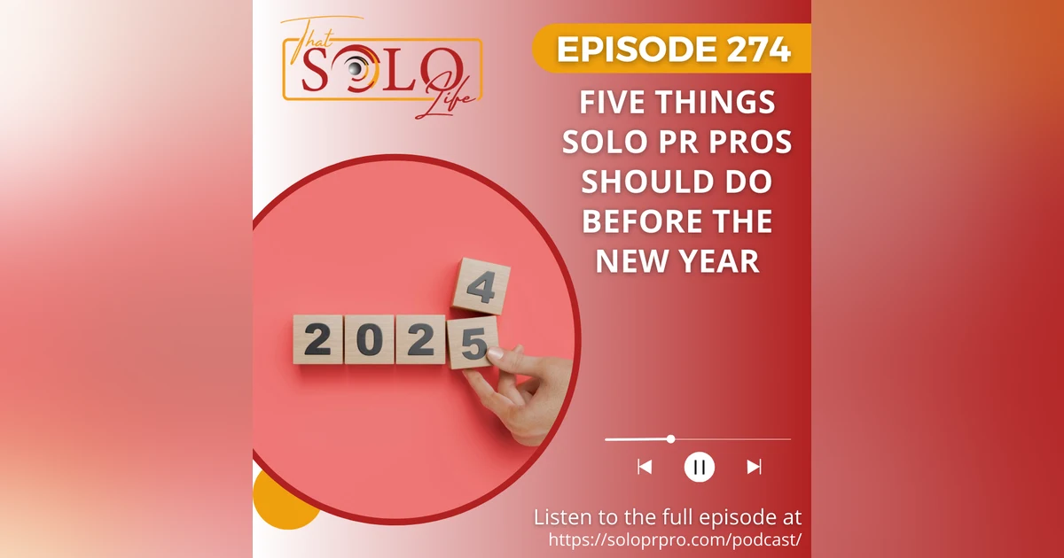 Five Things Solo PR Pros Should Do Before The New Year