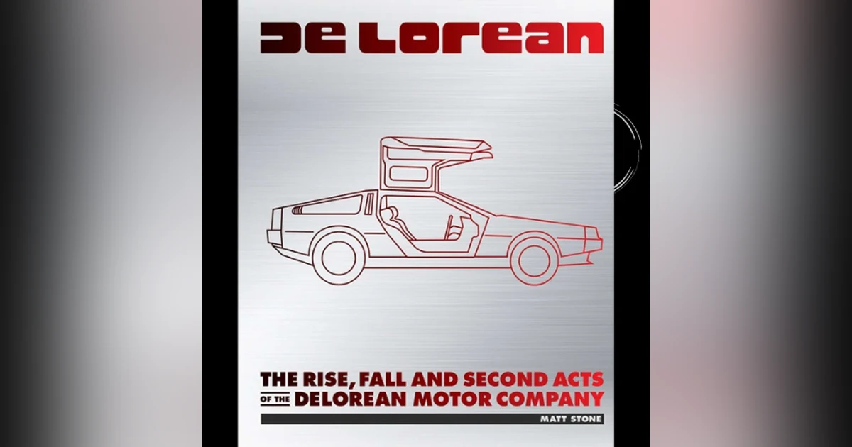 The Rise and Fall of John DeLorean: A Journey Through Automotive History