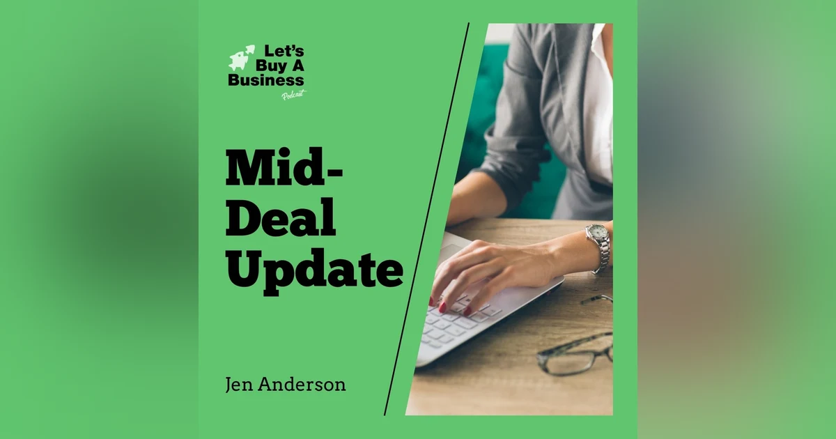Mid-Deal Update - Jen Anderson