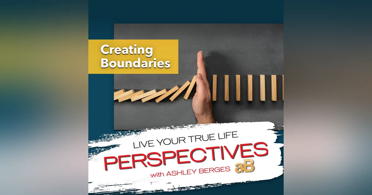 What Happens to Relationships with No Boundaries?  [Ep.689]