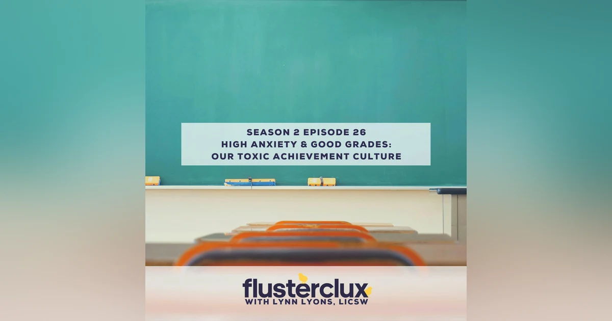 High Anxiety & Good Grades: Our Toxic Achievement Culture