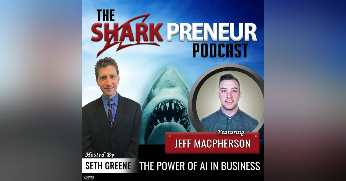 1026: The Power of AI in Business with Jeff MacPherson