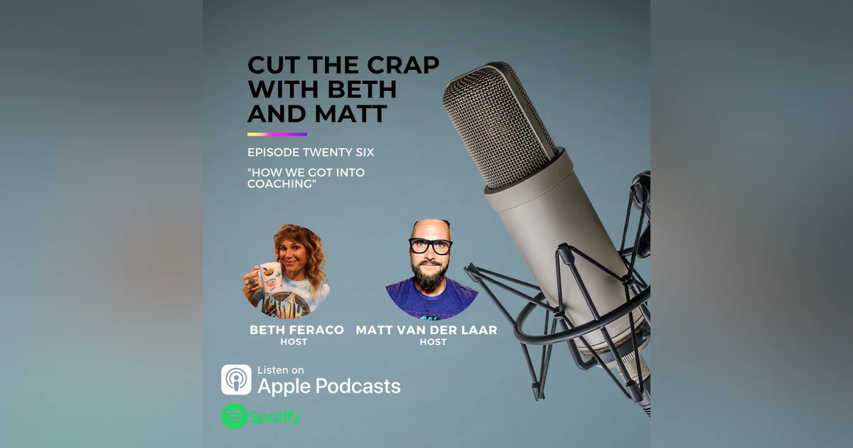 26 - How Beth And Matt Became Coaches