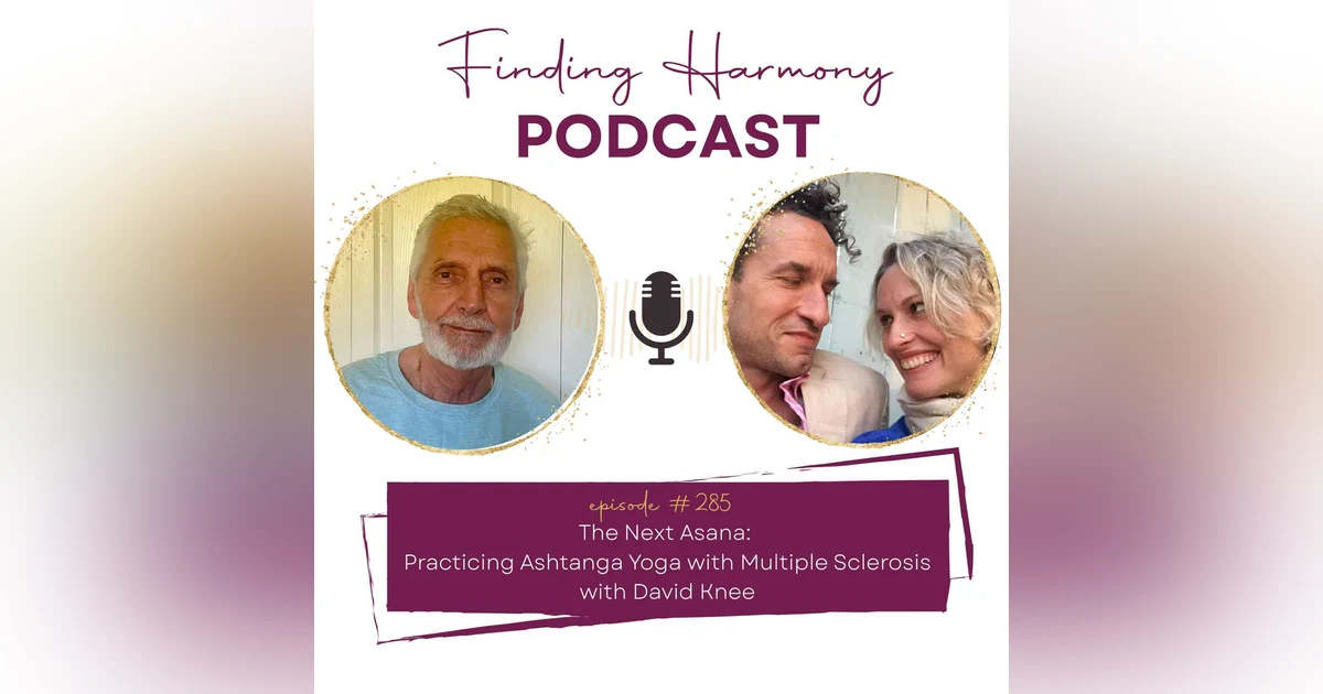 The Next Asana: Practicing Ashtanga Yoga with Multiple Sclerosis