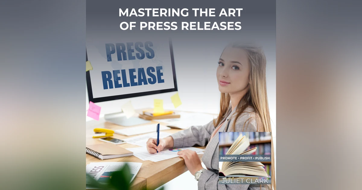 Mastering The Art Of Press Releases