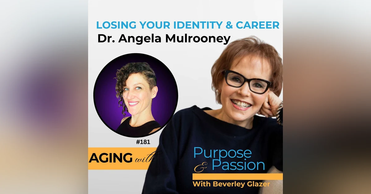 Who Are You Without the Career? Reinvention After 50