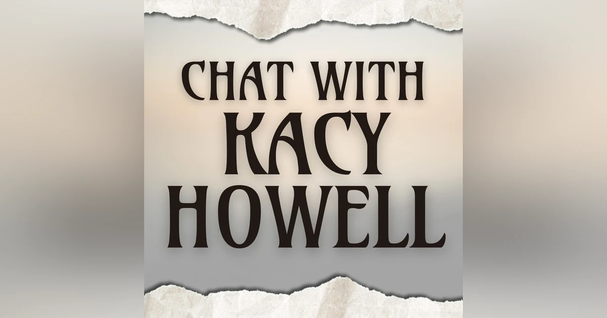 Chat with Kacy Howell