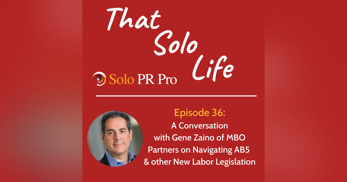 Episode 36: A Conversation with Gene Zaino of MBO Partners on Navigating AB5 & other New Labor Legislation