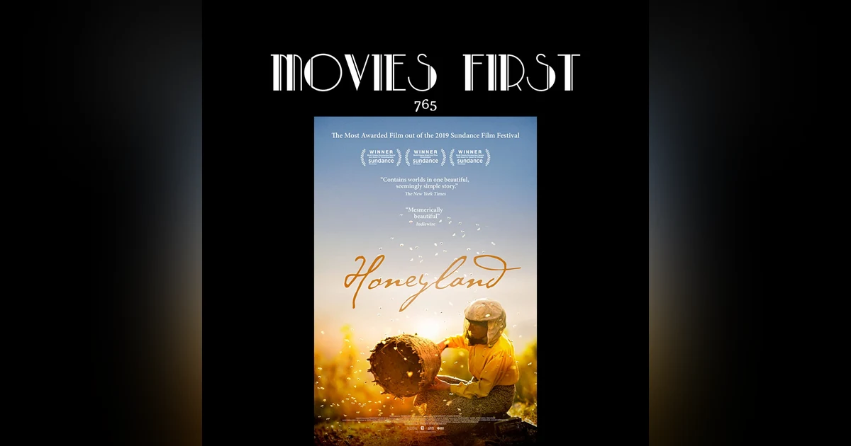 765: Honeyland (Documentary, Drama) (the @MoviesFirst review)