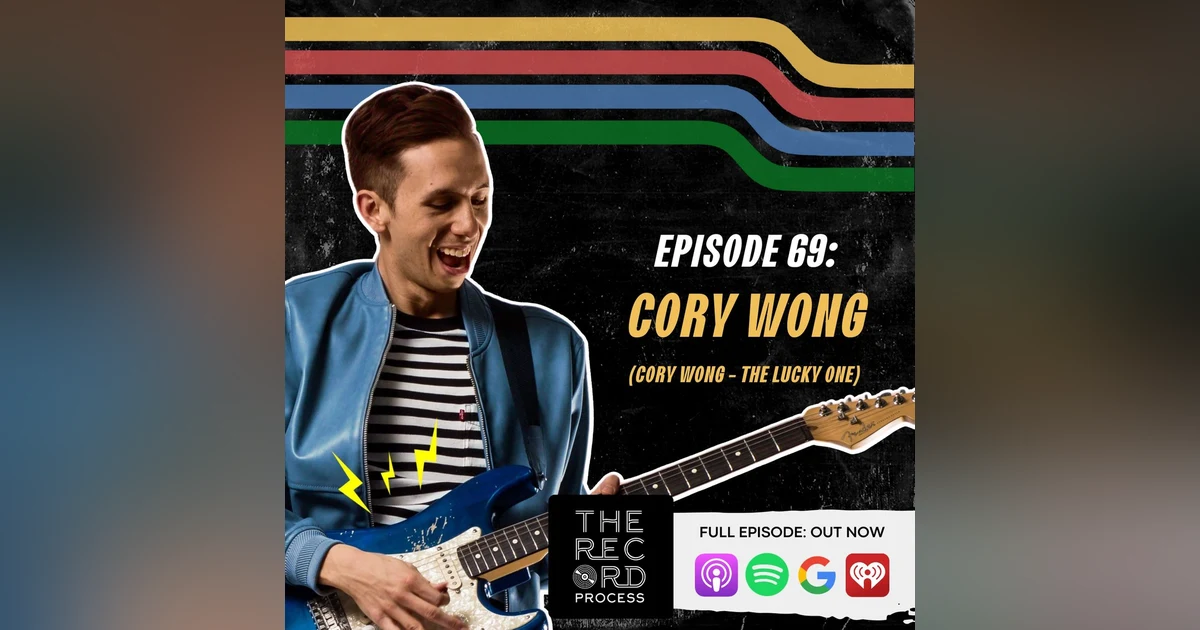 EP. 69 - Guitarist Cory Wong Breaks Down His New Album 'The Lucky One'