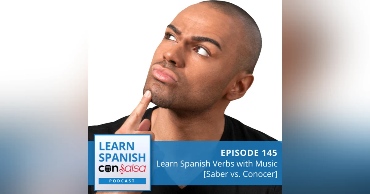 Learn Spanish Verbs with Music [Saber vs. Conocer] ♫ 145
