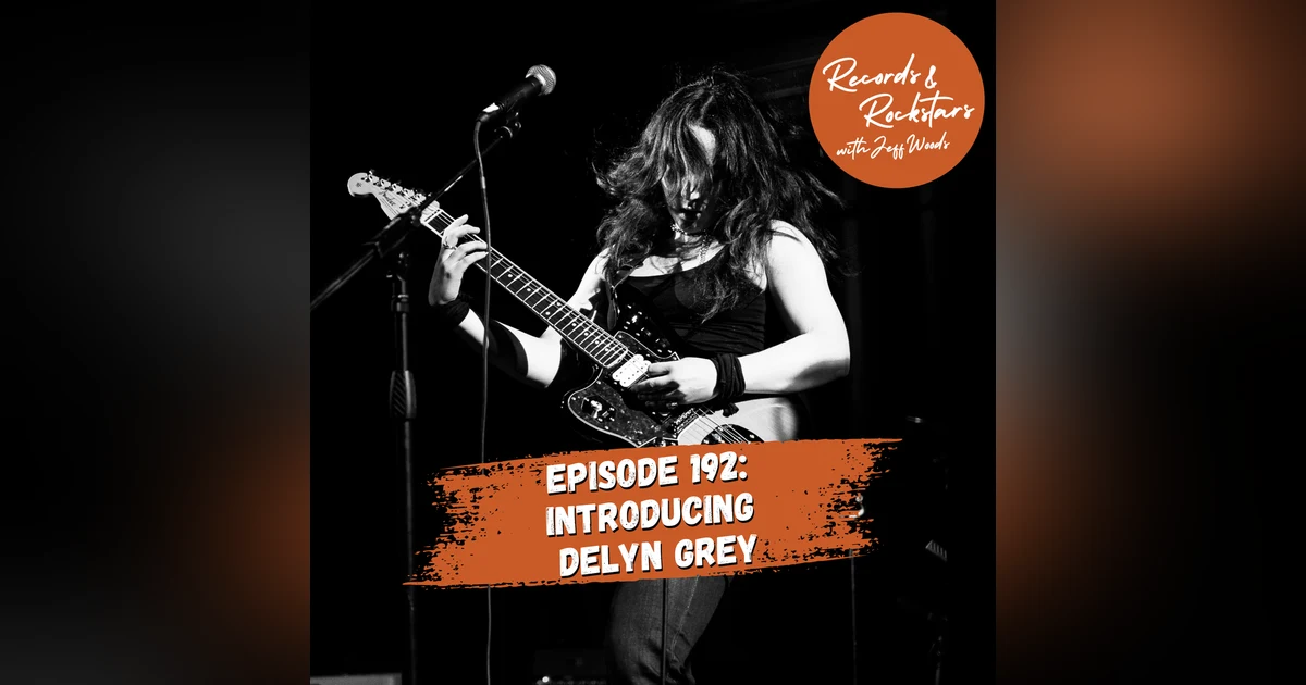 192: Introducing Delyn Grey