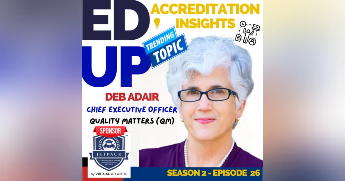 26. Quality Assurance in Digital Learning: A Conversation with Deb Adair of Quality Matters