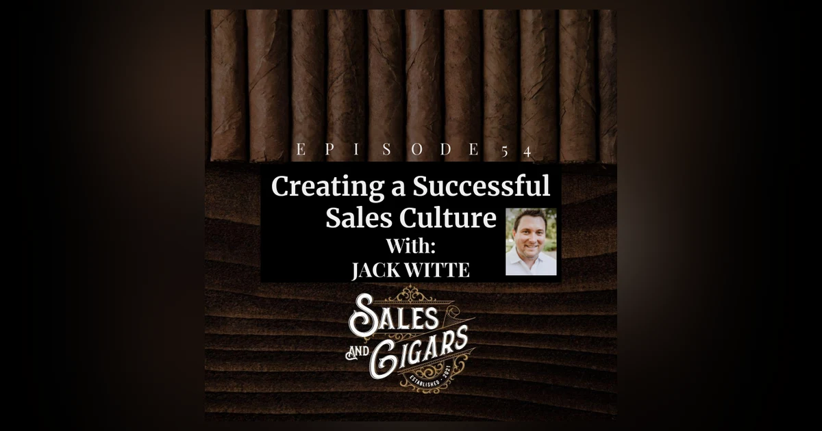 Jack Witte “Creating a Successful Sales Culture”