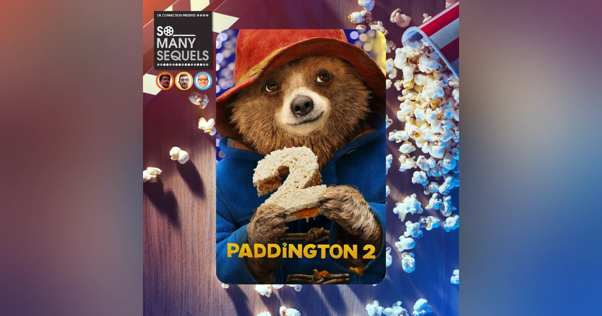 Paddington 2: The Perfect Sequel?