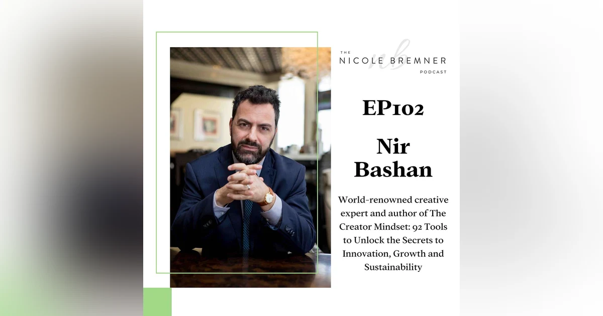 How to manufacture creativity with world-renowned creative expert, Nir Bashan #102