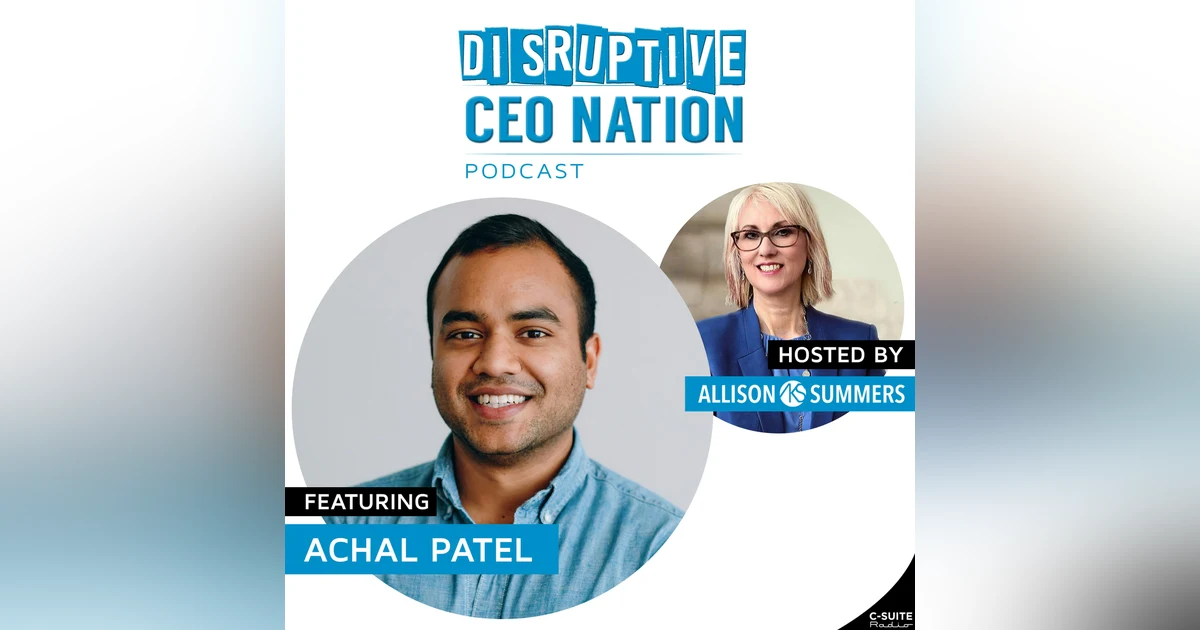 EP 110 Achal Patel, CEO and Co-Founder Cabinet Health Care Brand