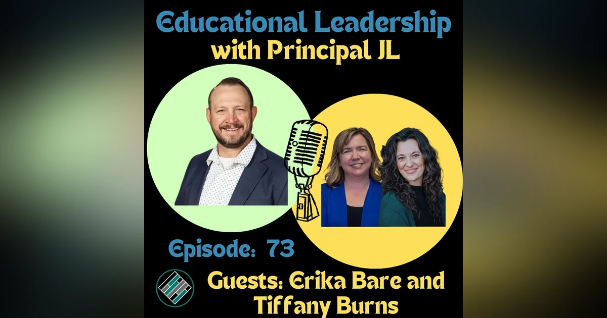 Episode 73: Tough Conversations That Transform School Culture with Erika Bare & Tiffany Burns