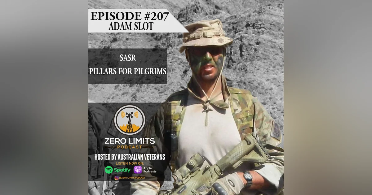 Ep. 207 Adam Slot Special Air Service Regiment - Co Founder Pillars for Pilgrims