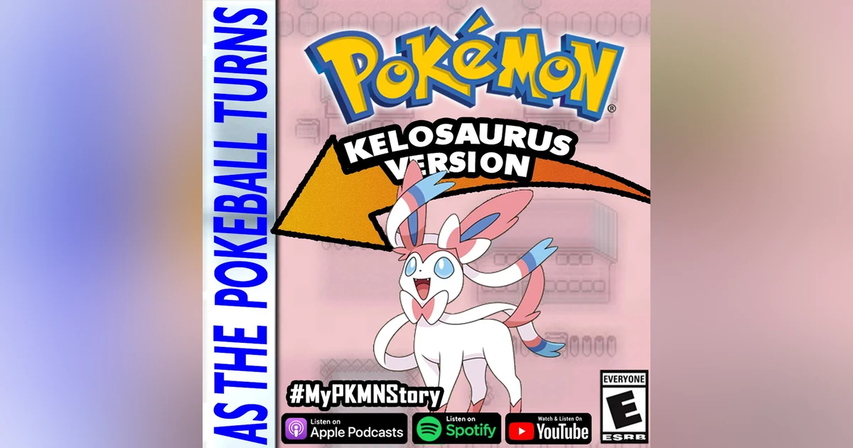 "Sylveon Was The Only Move Left" ft. Kelosaurus | TRAINER'S EYE #154