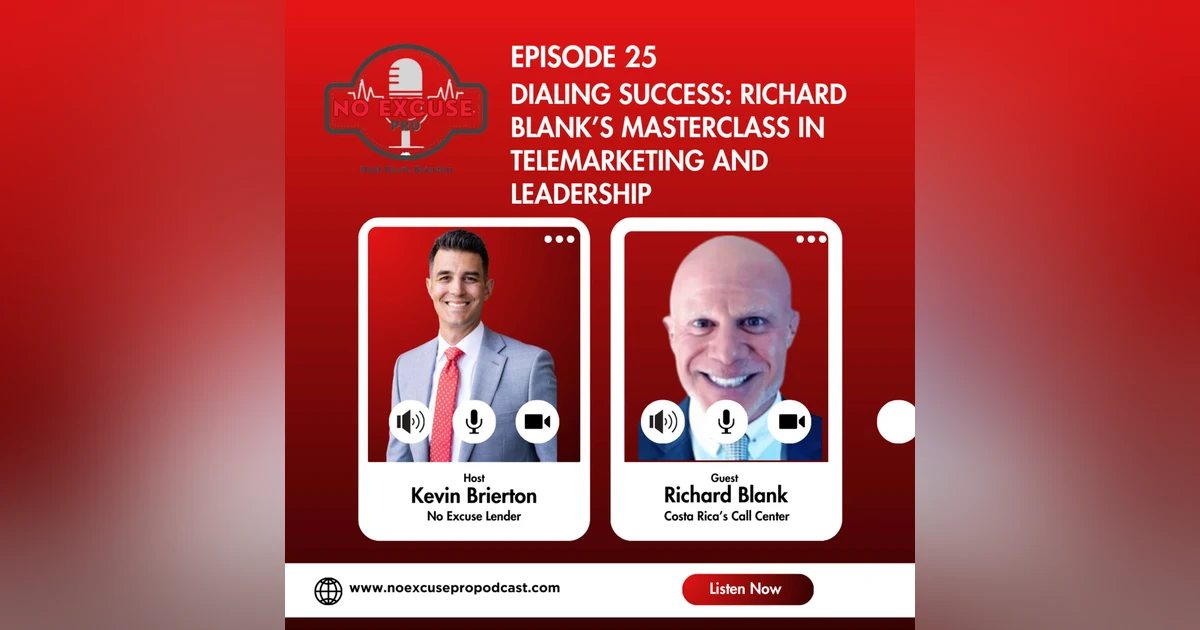 Episode 25: Dialing Success: Richard Blank’s Masterclass in Telemarketing and Leadership