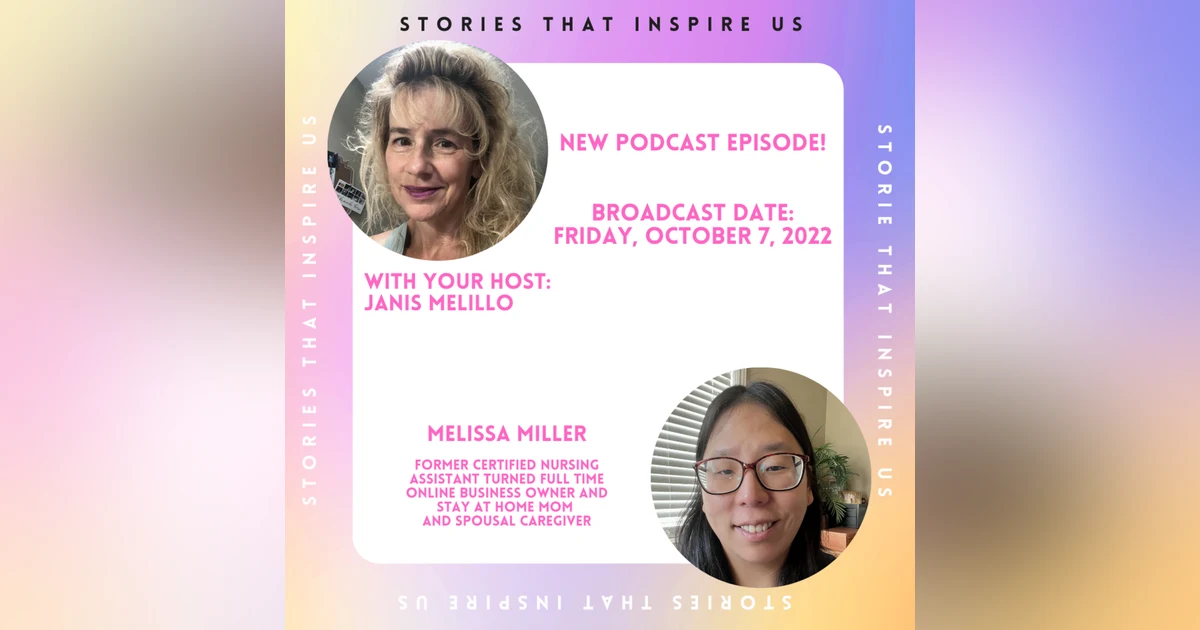 Stories That Inspire Us with Melissa Miller - 10.07.22