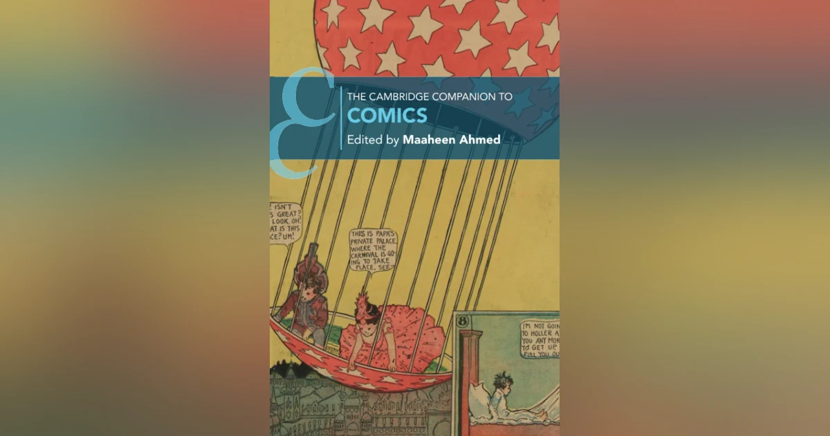 546 The Cambridge Companion to Comics (with Maaheen Ahmed) | My Last Book with Elizabeth Winkler