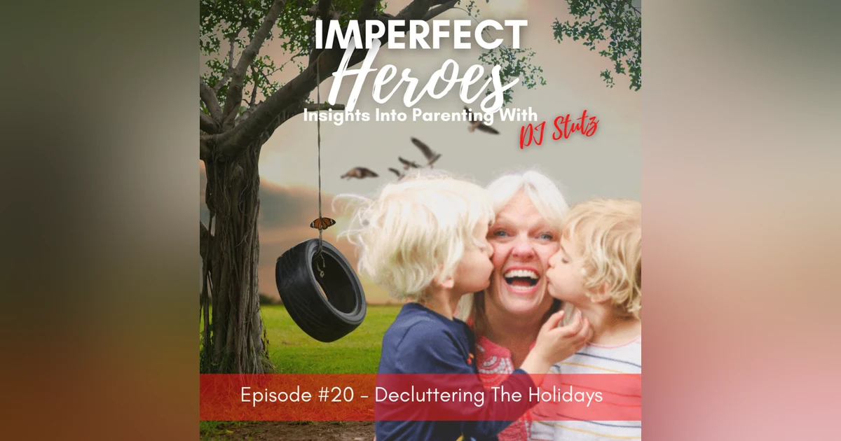Episode 20: Decluttering The Holidays with Renee Fieck