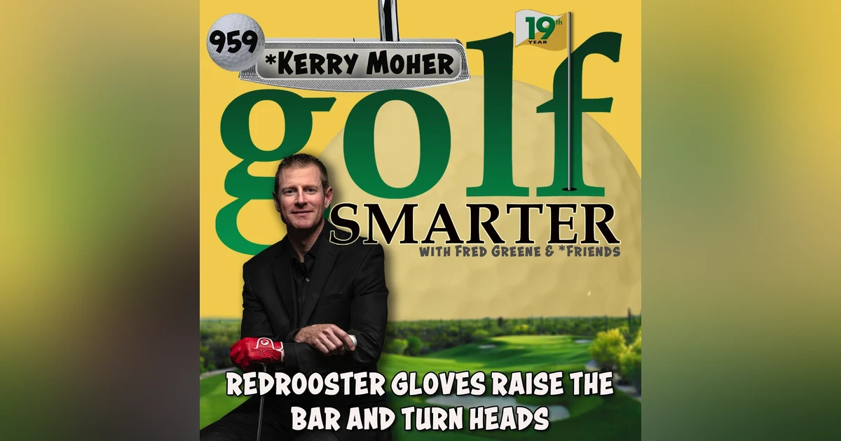 Red Rooster Golf Gloves Continues to Raise the Bar and Turn Heads