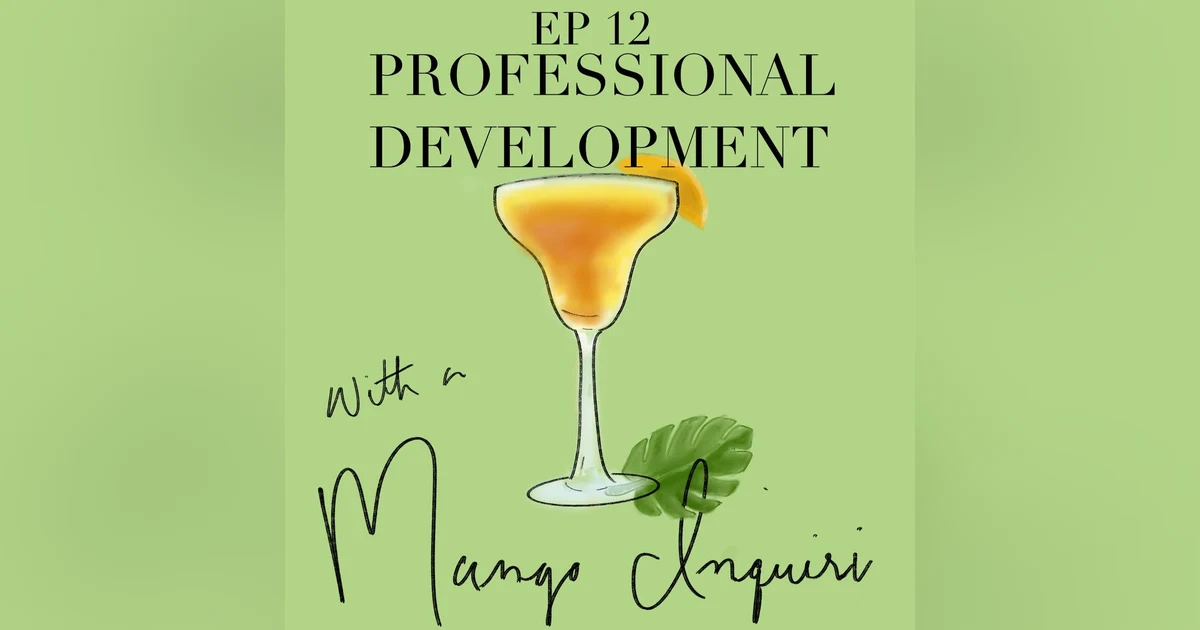 Episode 12 - Professional Development