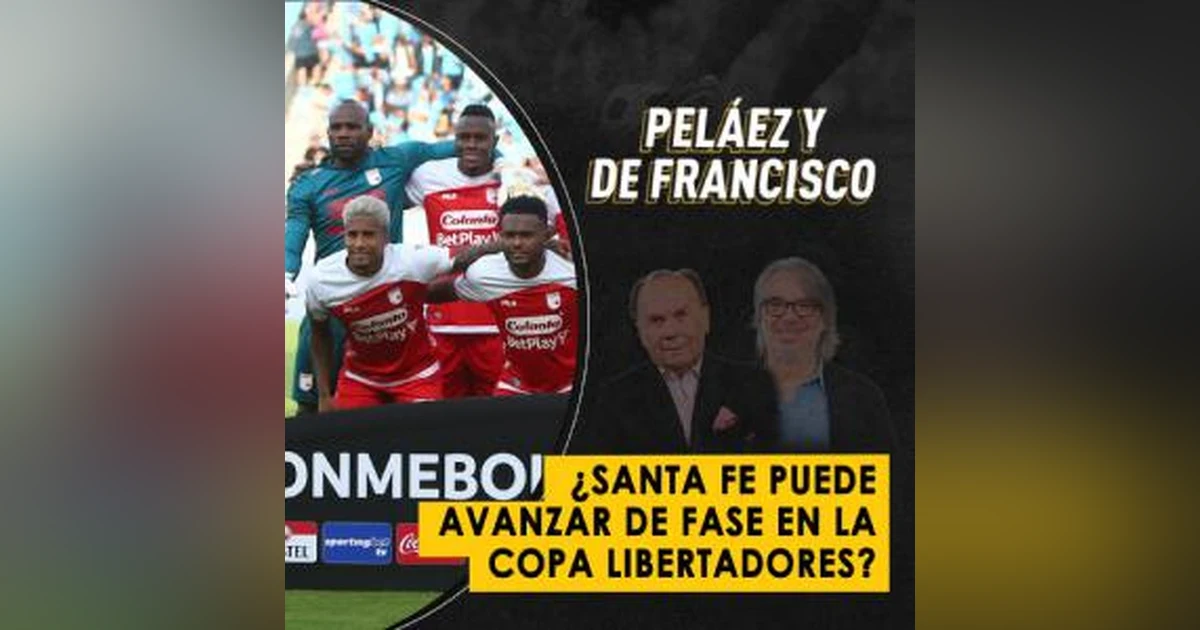 ¿Santa Fe puede avanzar de fase en la Copa Libertadores?
