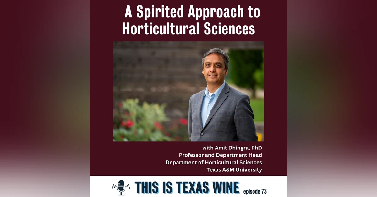 Amit Dhingra PhD Brings A Spirited Approach to Horticulture