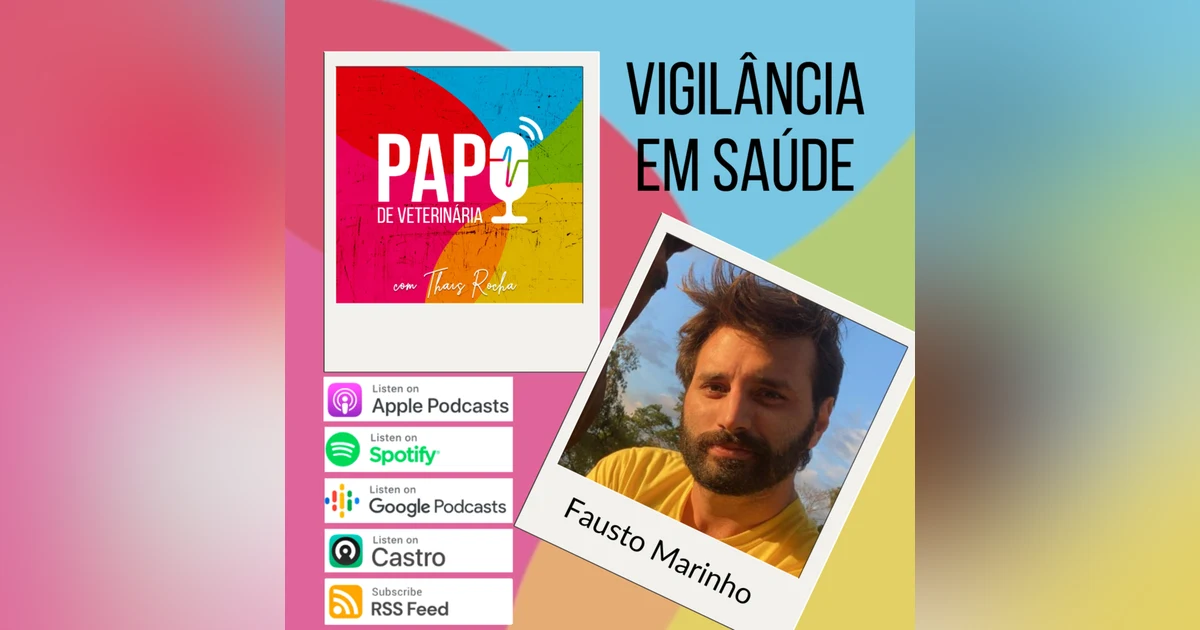 O médico veterinário na Vigilância em Saúde, com Fausto Marinho