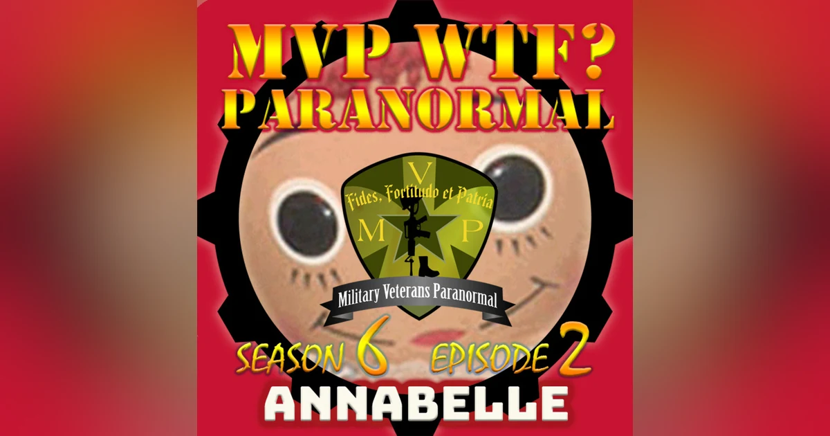 Annabelle: Haunted Doll or Hoax? S6 E2