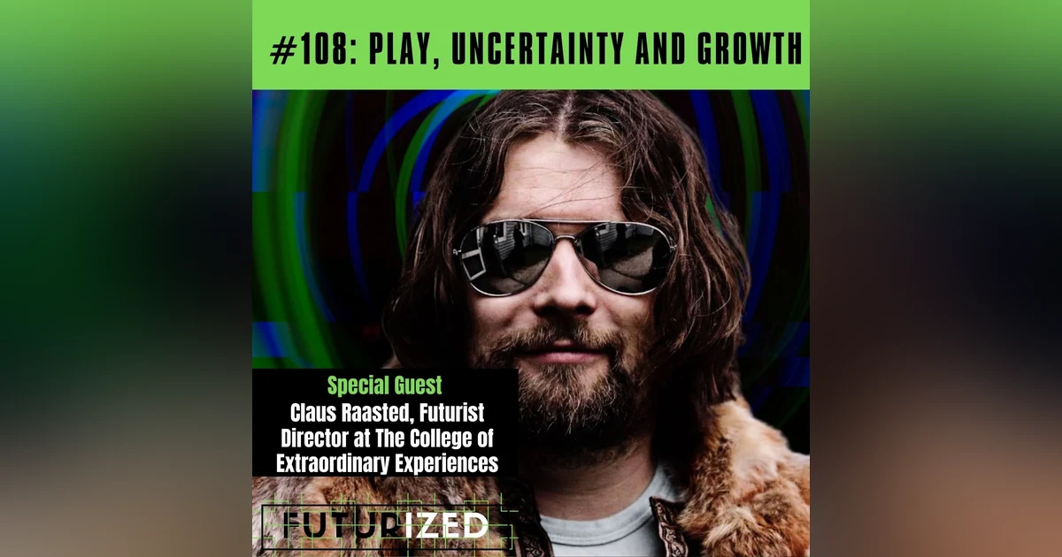 Play, Uncertainty and Growth