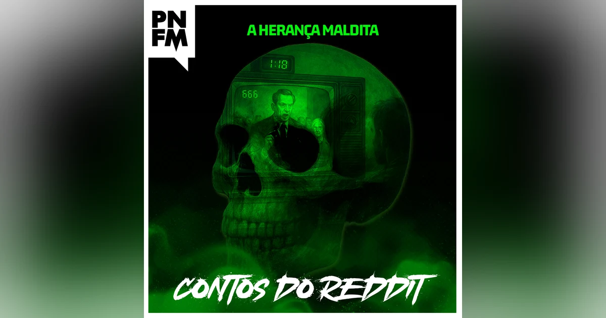 FREQUÊNCIA PN - ZYP23 -  A HERANÇA MALDITA